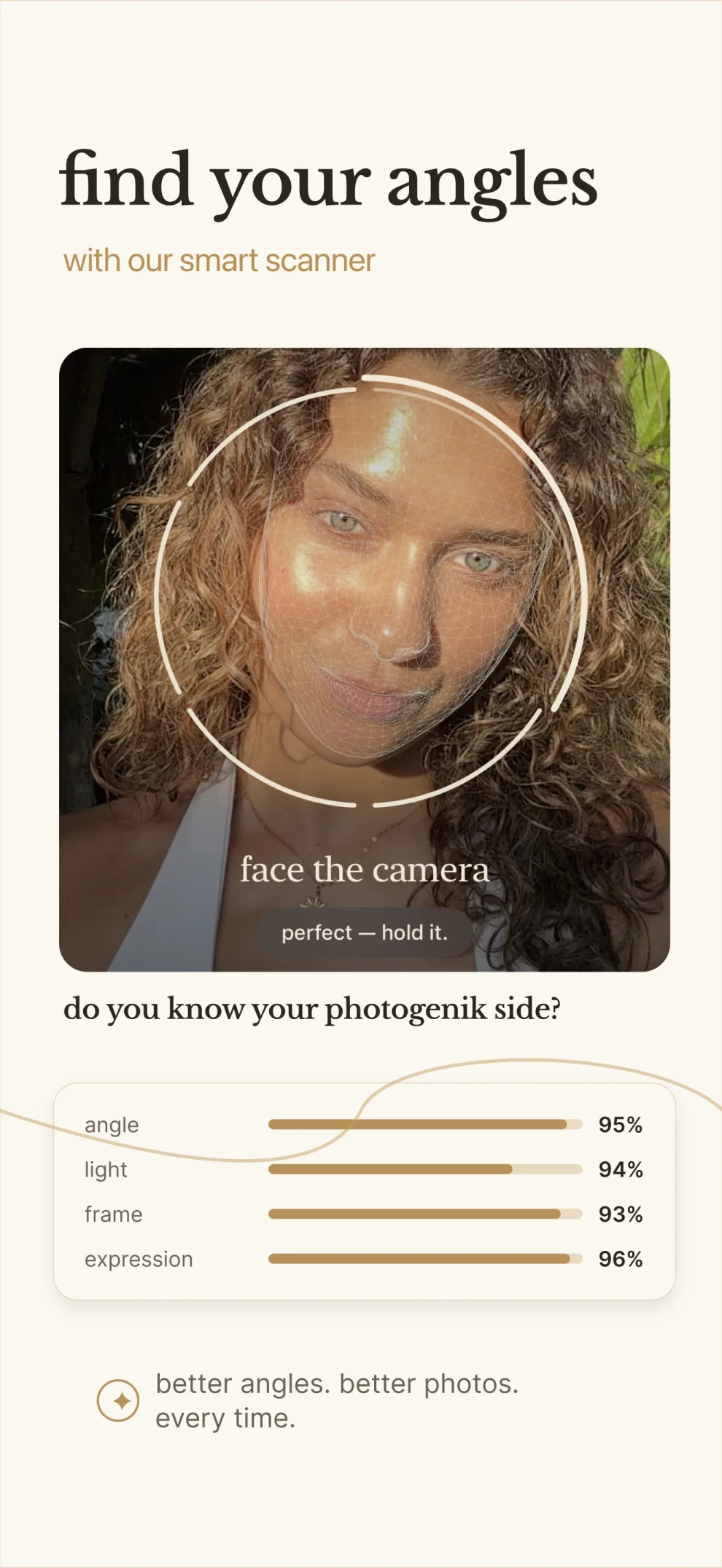 The angle scanner checks your light, framing, and expression